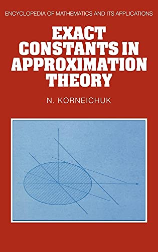 Immagine dell'editore per Exact Constants in Approximation Theory (Encyclopedia of Mathematics and its Applications, Series Number 38) venduto da Phatpocket Limited