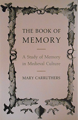 Imagen de archivo de The Book of Memory: A Study of Memory in Medieval Culture (Cambridge Studies in Medieval Literature, Series Number 10) a la venta por Half Price Books Inc.