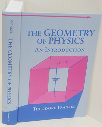 Stock image for The Geometry of Physics: An Introduction for sale by GF Books, Inc.
