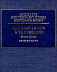 Beispielbild fr The Temptation and the Passion: The Markan Soteriology, 2nd edition [Society for New Testament Studies, Monograph Series 2] zum Verkauf von Windows Booksellers