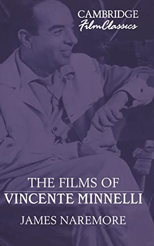 Imagen de archivo de The Films of Vincente Minnelli (Cambridge Film Classics) a la venta por HPB-Red