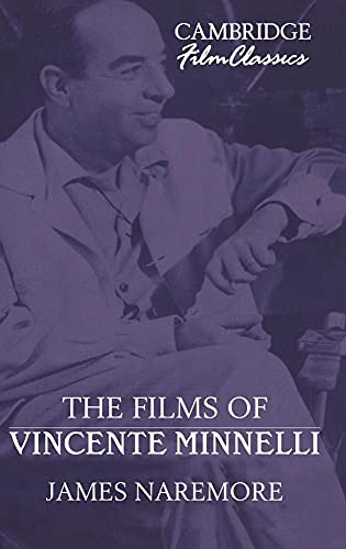 Stock image for The Films of Vincente Minnelli (Cambridge Film Classics) for sale by HPB-Red