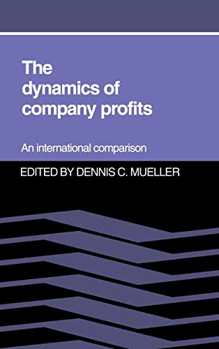 The Dynamics of Company Profits - Editor-Dennis C. Mueller