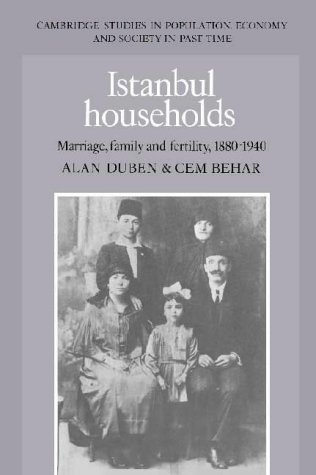 9780521383752: Istanbul Households: Marriage, Family and Fertility, 1880–1940 (Cambridge Studies in Population, Economy and Society in Past Time, Series Number 15)