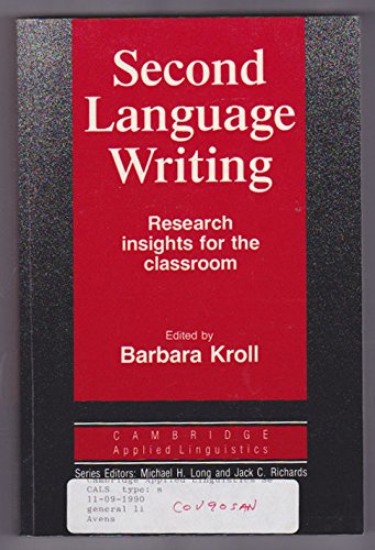 9780521383837: Second Language Writing (Cambridge Applied Linguistics): Research Insights for the Classroom