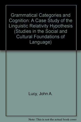 9780521384193: Grammatical Categories and Cognition: A Case Study of the Linguistic Relativity Hypothesis (Studies in the Social and Cultural Foundations of Language, Series Number 13)