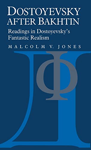 9780521384230: Dostoyevsky after Bakhtin Hardback: Readings in Dostoyevsky's Fantastic Realism