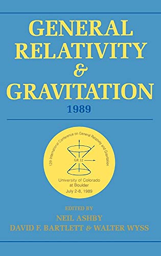 Stock image for General Relativity and Gravitation, 1989: Proceedings of the 12th International Conference on General Relativity and Gravitation for sale by Zubal-Books, Since 1961