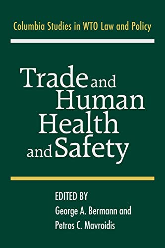 Imagen de archivo de Trade and Human Health and Safety a la venta por Lucky's Textbooks