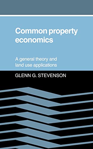 Imagen de archivo de Common Property Economics: A General Theory and Land Use Applications a la venta por Phatpocket Limited