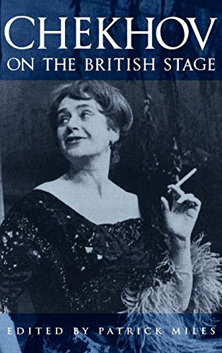 9780521384674: Chekhov On The British Stage