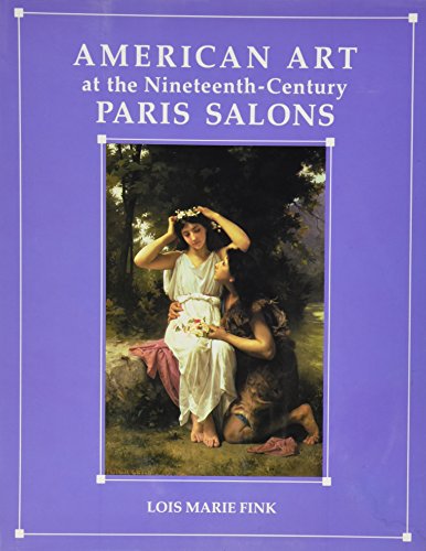 American Art At The Nineteenth- Century Paris Salons