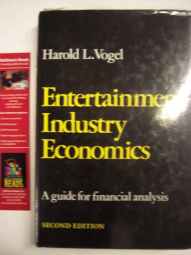 Stock image for Entertainment Industry Economics : A Guide for Financial Analysis for sale by Better World Books