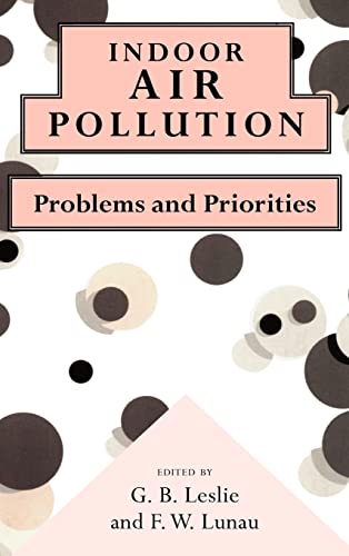 Stock image for Indoor Air Pollution: Problems and Priorities for sale by Bahamut Media
