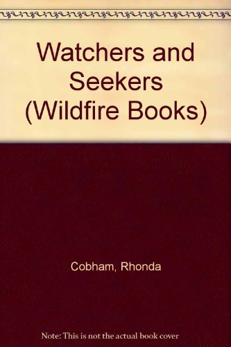 Beispielbild fr Watchers and Seekers (Wildfire Books) zum Verkauf von Ergodebooks