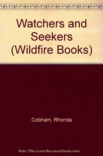 Stock image for Watchers and Seekers (Wildfire Books) for sale by Ergodebooks