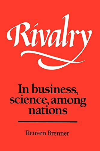 9780521385848: Rivalry: In Business, Science, among Nations