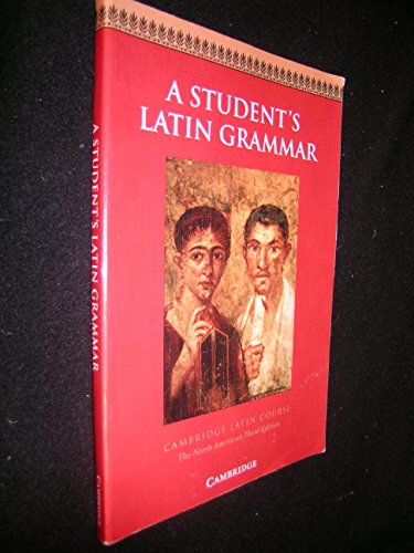 Beispielbild fr A Student's Latin Grammar (Cambridge Latin Course) zum Verkauf von SecondSale