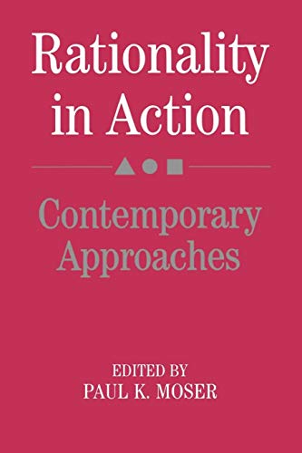 Stock image for Rationality in Action: Contemporary Approaches for sale by AwesomeBooks