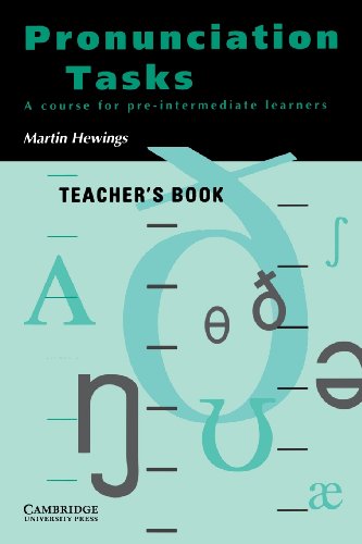 Pronunciation Tasks Teacher's book: A Course for Pre-intermediate Learners (9780521386104) by Hewings, Martin