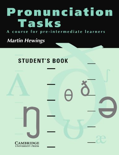 Pronunciation Tasks Student's book: A Course for Pre-intermediate Learners (9780521386111) by Hewings, Martin