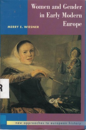 Women and Gender in Early Modern Europe (New Approaches to European History)