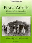 Imagen de archivo de Plains Women : Women in the American West (Women in History) a la venta por Black and Read Books, Music & Games