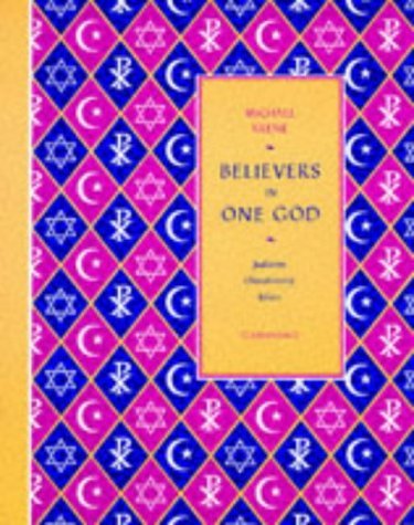 Believers in One God: Judaism, Christianity, Islam (9780521386272) by Keene, Michael