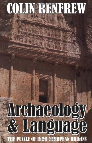 Stock image for Archaeology and Language: The Puzzle of Indo-European Origins for sale by ZBK Books