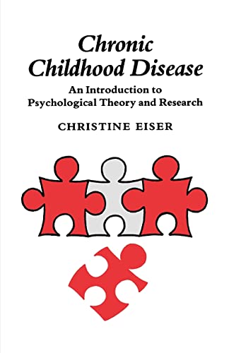 Stock image for Chronic Childhood Disease: An Introduction To Psychological Theory And Research for sale by WorldofBooks