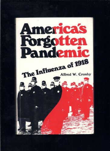Stock image for America's Forgotten Pandemic : The Influenza of 1918 for sale by Better World Books: West