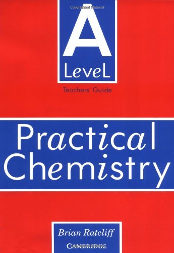 'A' Level Practical Chemistry Teacher's book (9780521386968) by Ratcliff, Brian