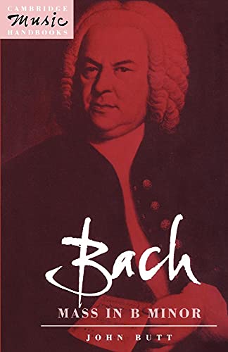 9780521387163: Bach: Mass in B Minor