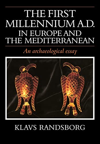 9780521387873: The First Millennium AD in Europe and the Mediterranean: An Archaeological Essay