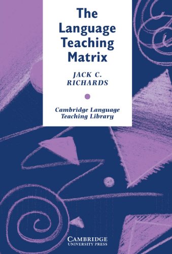 9780521387941: The Language Teaching Matrix: Curriculum, Methodology, and Materials (Cambridge Language Teaching Library)