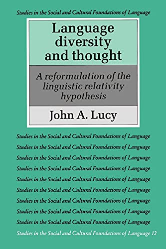 9780521387972: Language Diversity and Thought Paperback: A Reformulation of the Linguistic Relativity Hypothesis: 12 (Studies in the Social and Cultural Foundations of Language, Series Number 12)