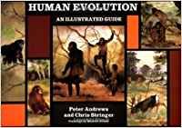Stock image for Human Evolution: An Illustrated Guide for sale by SecondSale