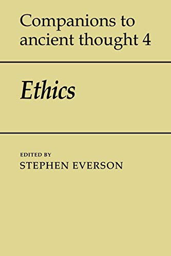 Stock image for Ethics (Companions to Ancient Thought, Series Number 4) for sale by Bookmonger.Ltd