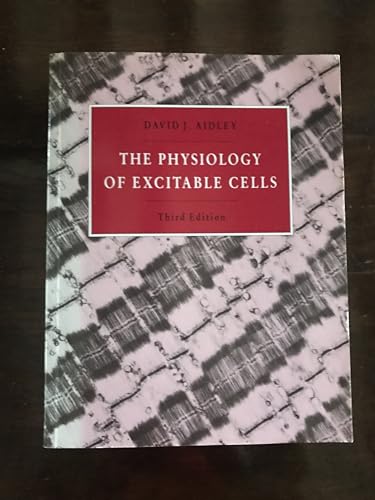 Stock image for The Physiology of Excitable Cells for sale by WorldofBooks