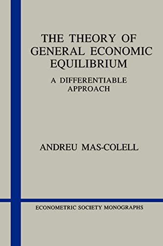 9780521388702: The Theory of General Economic Equilibrium: A Differentiable Approach