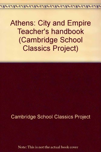 9780521388757: Athens: City and Empire Teacher's handbook (Cambridge School Classics Project)