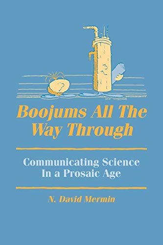 Beispielbild fr Boojums All the Way Through : Communicating Science in a Prosaic Age zum Verkauf von Better World Books