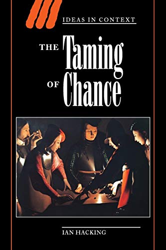 Beispielbild fr The Taming of Chance (Ideas in Context, Series Number 17) zum Verkauf von Smith Family Bookstore Downtown