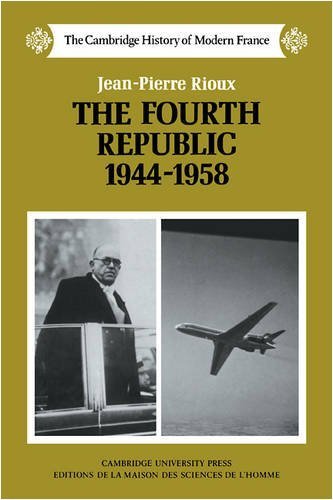 Stock image for The Fourth Republic, 19441958 (The Cambridge History of Modern France, Series Number 7) for sale by Zoom Books Company