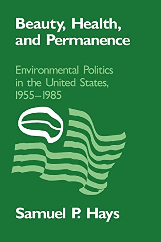 9780521389280: Beauty, Health, and Permanence Paperback: Environmental Politics in the United States, 1955–1985 (Studies in Environment and History)