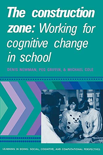 Imagen de archivo de The Construction Zone : Working for Cognitive Change in School a la venta por Better World Books