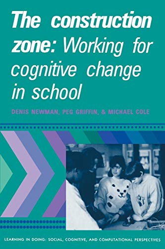 Stock image for The Construction Zone : Working for Cognitive Change in School for sale by Better World Books