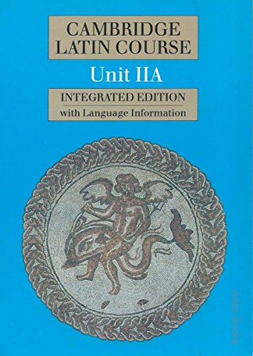 Beispielbild fr Cambridge Latin Course Unit 2A (Integrated): Unit IIA zum Verkauf von WorldofBooks