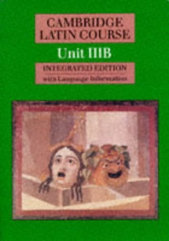 Cambridge Latin Course Unit 3B (Integrated) (9780521389495) by Cambridge School Classics Project