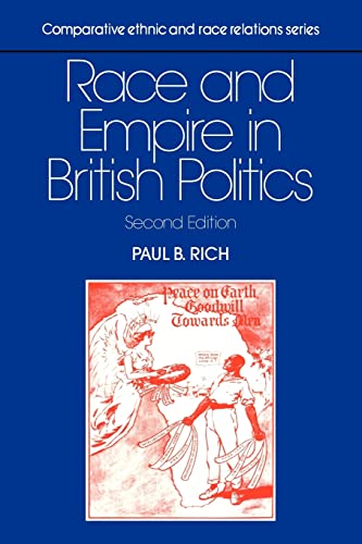 Stock image for Race and Empire in British Politics (Comparative Ethnic and Race Relations) for sale by BooksRun